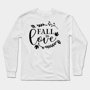 Fall in Love Long Sleeve T-Shirt